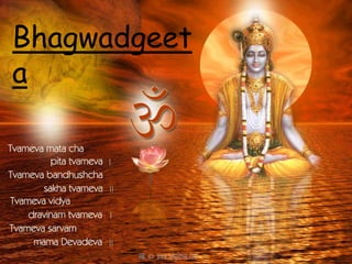 Bhagwadgeet
a
 