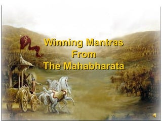 Winning Mantras From The Mahabharata 