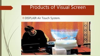 Visual In Screenless Display SCREENLESS DISPLAY | PPTX