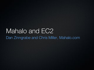 Mahalo and EC2 ,[object Object]