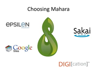 Choosing Mahara
 