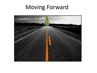 Moving Forward
 