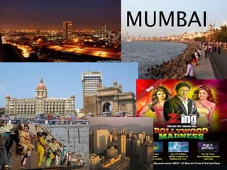 MUMBAI
 