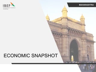 MAHARASHTRA
ECONOMIC SNAPSHOT
 