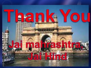 Maharashtra gateway to india  presentation