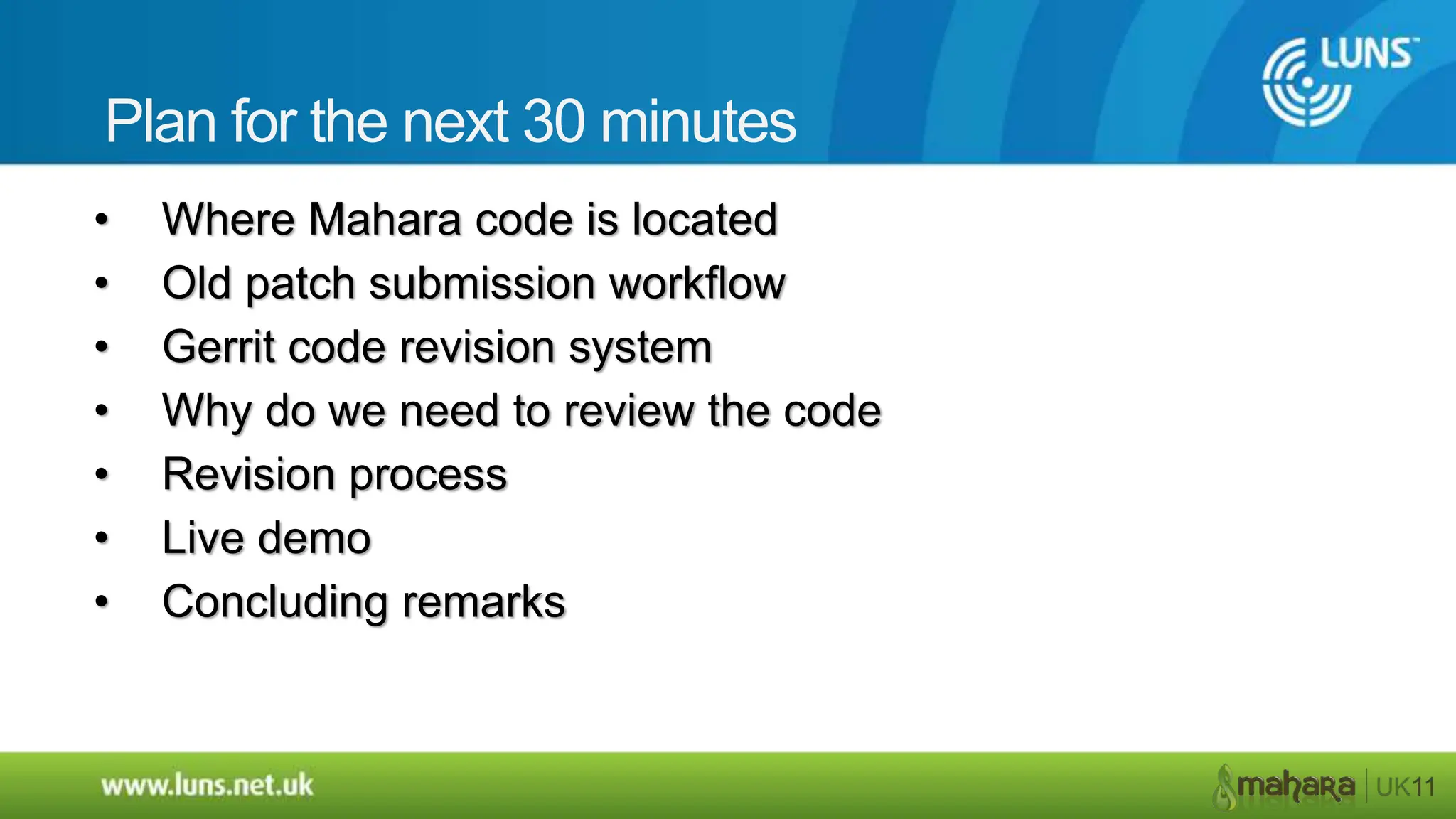 Plan for the next 30 minutesWhere Mahara code is located