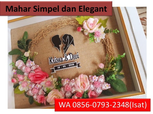 Mahar simple elegan lamongan, mahar pernikahan elegan ...