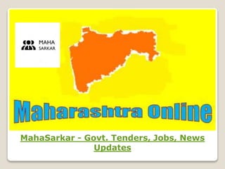 MahaSarkar - Govt. Tenders, Jobs, News
Updates
 