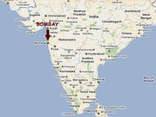 BOMBAY
 
