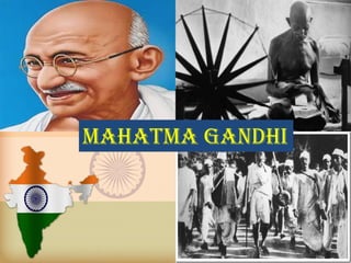 Mahatma gandhi
 
