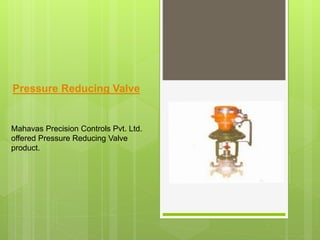 Pressure Reducing Station in Pune - Mahavas Precision Controls Pvt. Ltd