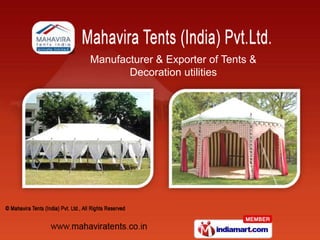 Manufacturer & Exporter of Tents & Decoration utilities 