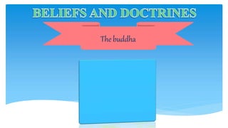 The buddha
 