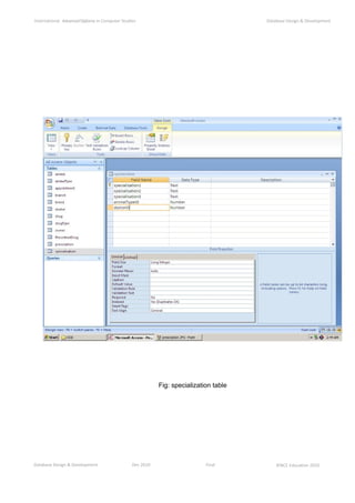 Database Design & Development Dec 2010 Final ©NCC Education 2010
International AdvancedDiploma in Computer Studies Database Design & Development
Fig: specialization table
 