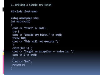 1. Writing a simple try-catch
 
