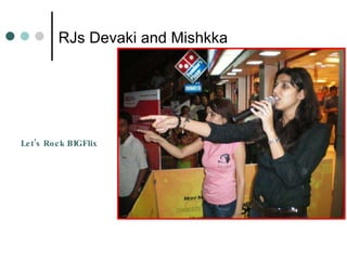 RJs Devaki and Mishkka Let’s Rock BIGFlix Let’s Rock BIGFlix 