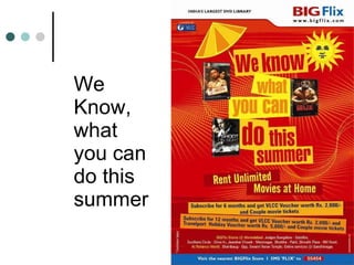 We Know,  what  you can  do this  summer 