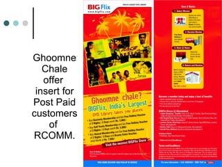 Ghoomne  Chale  offer  insert for Post Paid customers of  RCOMM. 