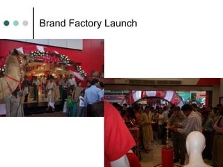 Brand Factory Launch 