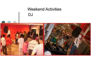 Weekend Activities DJ  