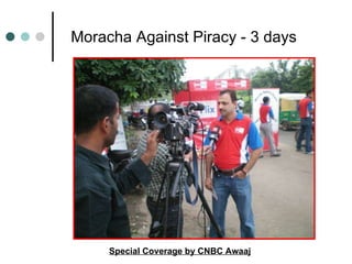 28, 29 & 30th August Moracha Against Piracy - 3 days  Special Coverage by CNBC Awaaj 