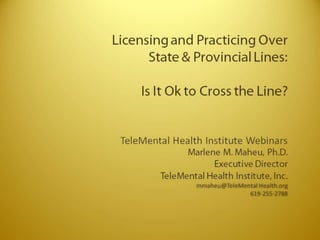 Webinar: Licensing and Practicing Over State and Providence Lines: Is It Ok to Cross the Line?