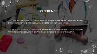 Nanotechnology in Oral cancer - A boon to the diagnosis | PDF