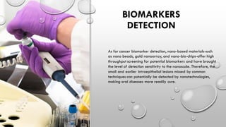 Nanotechnology in Oral cancer - A boon to the diagnosis | PDF