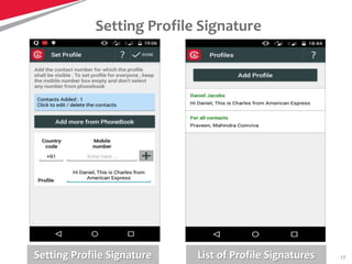 17
Setting Profile Signature
Setting Profile Signature List of Profile Signatures
 