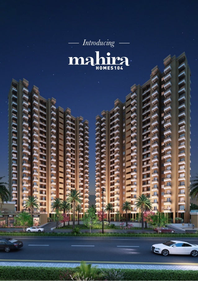 Mahira Homes 104 having 1 Bhk & 3Bbhk flats - affordable housing residential project near Dwarka Expressway sector 104 Gurgaon.
