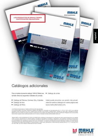 18 © MAHLE 2015/2016
Paracompletarelpresentecatálogo*,MAHLEMetalLeve
también ofrece los seguientes materiales de consulta:
■■ Catálogo de Pistones, Camisas, Kits y Cojinetes
■■ Catálogo de Aros
■■ Catálogo de Filtros
■■ Catálogo de Juntas
Usted puede encontrar una versión más actuali-
zada de nuestros catálogos en nuestra página web
(www.mahle-aftermarket.com).
Catálogos adicionales
los productos de MaHle tieNeN
certificacióN oBliGatoria
*MAHLE METAL LEVE SE RESERVA DE TODOS LOS DERECHOS, prohibida la comercialización y/o reproducción total o parcial de esta obra, por cualquier
medio o proceso, especialmente por sistemas gráficos, fotográficos, reprográficos, fonográficos, videográficos y de microfilmes. Prohibida la memorización
y/o la recuperación total o parcial, así como la inclusión de cualquier parte de la obra en cualquier sistema de procesamiento de datos. Estas prohibiciones
se aplican también a las características gráficas de la obra y a su edición. La violación de los derechos del autor reservados constituye un crimen (artículo
184 y párrafos del Código Penal de Brasil), con pena de prisión y multa, busca y aprehensión e indemnizaciones diversas (artículo 101 a 110 de la ley 9.610
de 19/02/1998, Ley de los Derechos Reservados del Autor de Brasil).
LOS PRODUCTOS DE MAHLE TIENEN CERTIFICACIÓN OBLIGATORIA
Los productos MAHLE que tienen certificación obligatoria del INMETRO, de acuerdo con las resoluciones 301/11, 275/12, 16/13 y 29/15, son: pistones
de aleación liviana de aluminio (Ciclo Otto y Diesel), pernos de pistón, aros de pistón, cojinetes planos, cojinetes con axial, bujes y arandelas de empuje.
MAHLE ofrece dos canales de contacto exclusivos a disposición de sus aliados que desean saber más sobre la Certificación Obligatoria para Componentes
Automotrices, ingrese a www.certificacaomahle.com.br o envíe su mensaje a duvidas.certificacao@br.mahle.com.
Prefacio
Las mejores referencias en todo el mundo
La perfección es la precisión en el detalle
Nuestro trabajo es el motor de combustión y su
entorno inmediato. Por ejemplo en la Fórmula 1,
donde los bólidos equipados con componentes
MAHLE consiguen una victoria tras otra. Natural-
mente estamos presentes también en los prime-
ros equipos de la industria automovilística interna-
cional. Y por ello también en el mercado de repo-
sición: pues lo que se elige para los primeros equi-
pos, se elige también para el reposición. Para
mantener este nivel de innovación y de calidad y
seguir desarrollándolo, en nuestros centros de
investigación y desarrollo en Stuttgart (Bad Canns-
tatt y Feuerbach), Northampton, Detroit (Farming-
ton Hills y Troy), Jundiaí, Tóquio (Kawagoe y Oke-
gawa), Pune e Shangai, trabajan alrededor de
4.500 ingenieros de desarrollo.
Aproximadamente 66.000 trabajadores producen
en MAHLE sistemas de pistones, componentes de
cilindro, sistemas de funcionamiento de válvulas,
sistemas de distribución de aire y sistemas de dis-
tribución de líquidos para la industria automovilís-
tica internacional y – con la misma calidad incon-
dicional – para el mercado de piezas de recambio,
al que abastecemos con una gama de productos
adecuada a las necesidades, una alta tasa de ser-
vicio y una gran gama de productos.
Estos son algunos de nuestros clientes de pri-
mer equipo, que confían en MAHLE por todo
el mundo:
Alfa Romeo, Audi, BMW, Case, Caterpillar, Che-
vrolet, Citroën, CNHTC, Cummins, Dacia, DAF,
Daihatsu, Detroit Diesel, Deutz, Dongfeng, Ducati,
Ferrari, Fiat, Ford, Freightliner, General Motors,
Harley Davidson, Honda, Hyundai, Isuzu, Iveco,
Jaguar, John Deere, Kia, Komatsu, Lancia, Land
Rover, Mack Trucks, Magna Steyr, MAN, Mase-
rati, Mazda, Mercedes-Benz, Mitsubishi, MWM
International, Navistar International, New Holland,
Nissan, Opel, Paccar, Perkins, Peugeot, Porsche,
Renault, Renault Trucks, Saab, Scania, Seat,
Skoda, Smart, Steyr, Stihl, Subaru, Suzuki,
Toyota, Vauxhall, Volkswagen, Volvo, Yamaha.
español
© MAHLE 2015/2016 19
Sumario
Catálogos adicionales . . . . . . . . . . . . . . . . . . . . . . . . . . . . . . . . . . . . . . . . . . . . . . . . .Página 19
Informaciones técnicas
Tipos y conceptos técnicos . . . . . . . . . . . . . . . . . . . . . . . . . . . . . . . . . . . . . . . .Página 20
Función . . . . . . . . . . . . . . . . . . . . . . . . . . . . . . . . . . . . . . . . . . . . . . . . . . . . . . . .Página 21
Recomendaciones de montaje . . . . . . . . . . . . . . . . . . . . . . . . . . . . . . . . . . . . . .Página 22
Dimensiones . . . . . . . . . . . . . . . . . . . . . . . . . . . . . . . . . . . . . . . . . . . . . . . . . . . .Página 23
Uso del catálogo
Lista de válvulas por orden alfabético según fabricante de motor o vehículo . . . .Página 25-69
Tabla de conversión . . . . . . . . . . . . . . . . . . . . . . . . . . . . . . . . . . . . . . . . . . . . . . . . . . .Página 70-121
Guías de Válvulas
Prefacio . . . . . . . . . . . . . . . . . . . . . . . . . . . . . . . . . . . . . . . . . . . . . . . . . . . . . . . . . . . . .Página 132
Informaciones técnicas
Tipos y conceptos técnicos . . . . . . . . . . . . . . . . . . . . . . . . . . . . . . . . . . . . . . . .Página 133
Función . . . . . . . . . . . . . . . . . . . . . . . . . . . . . . . . . . . . . . . . . . . . . . . . . . . . . . . .Página 134
Uso del catálogo
Lista de guías de las válvulas por orden alfabético según fabricante de motor o vehículo . . .Página 136-157
Tabla de conversión . . . . . . . . . . . . . . . . . . . . . . . . . . . . . . . . . . . . . . . . . . . . . . . . . . .Página 158-168
Asientos de Válvulas
Prefacio . . . . . . . . . . . . . . . . . . . . . . . . . . . . . . . . . . . . . . . . . . . . . . . . . . . . . . . . . . . . .Página 176
Informaciones técnicas
Tipos y conceptos técnicos . . . . . . . . . . . . . . . . . . . . . . . . . . . . . . . . . . . . . . . .Página 177
Función . . . . . . . . . . . . . . . . . . . . . . . . . . . . . . . . . . . . . . . . . . . . . . . . . . . . . . . .Página 177
Uso del catálogo
Lista de asientos de válvulas por orden alfabético según fabricante de motor o vehículo . . .Página 179-187
Tabla de conversión . . . . . . . . . . . . . . . . . . . . . . . . . . . . . . . . . . . . . . . . . . . . . . . . . . .Página 188-195
ES
Sobre este catálogo . . . . . . . . . . . . . . . . . . . . . . . . . . . . . . . . . . . . . . . . . . . . Página 1-8
About this catalogue. . . . . . . . . . . . . . . . . . . . . . . . . . . . . . . . . . . . . . . . . . . . Page
Acerca de este catálogo. . . . . . . . . . . . . . . . . . . . . . . . . . . . . . . . . . . . . . . . . Página 17-24
P
EN
ES
español
© MAHLE 2015/2016 17
24
135
178
9-16
18 © MAHLE 2015/2016
Paracompletarelpresentecatálogo*,MAHLEMetalLeve
también ofrece los seguientes materiales de consulta:
■■ Catálogo de Pistones, Camisas, Kits y Cojinetes
■■ Catálogo de Aros
■■ Catálogo de Filtros
■■ Catálogo de Juntas
Usted puede encontrar una versión más actuali-
zada de nuestros catálogos en nuestra página web
(www.mahle-aftermarket.com).
Catálogos adicionales
los productos de MaHle tieNeN
certificacióN oBliGatoria
*MAHLE METAL LEVE SE RESERVA DE TODOS LOS DERECHOS, prohibida la comercialización y/o reproducción total o parcial de esta obra, por cualquier
medio o proceso, especialmente por sistemas gráficos, fotográficos, reprográficos, fonográficos, videográficos y de microfilmes. Prohibida la memorización
y/o la recuperación total o parcial, así como la inclusión de cualquier parte de la obra en cualquier sistema de procesamiento de datos. Estas prohibiciones
se aplican también a las características gráficas de la obra y a su edición. La violación de los derechos del autor reservados constituye un crimen (artículo
184 y párrafos del Código Penal de Brasil), con pena de prisión y multa, busca y aprehensión e indemnizaciones diversas (artículo 101 a 110 de la ley 9.610
de 19/02/1998, Ley de los Derechos Reservados del Autor de Brasil).
LOS PRODUCTOS DE MAHLE TIENEN CERTIFICACIÓN OBLIGATORIA
Los productos MAHLE que tienen certificación obligatoria del INMETRO, de acuerdo con las resoluciones 301/11, 275/12, 16/13 y 29/15, son: pistones
de aleación liviana de aluminio (Ciclo Otto y Diesel), pernos de pistón, aros de pistón, cojinetes planos, cojinetes con axial, bujes y arandelas de empuje.
MAHLE ofrece dos canales de contacto exclusivos a disposición de sus aliados que desean saber más sobre la Certificación Obligatoria para Componentes
Automotrices, ingrese a www.certificacaomahle.com.br o envíe su mensaje a duvidas.certificacao@br.mahle.com.
© MAHLE 2017/2018 | 19
 