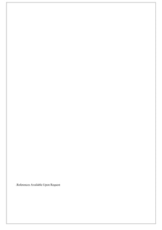 References Available Upon Request.
 