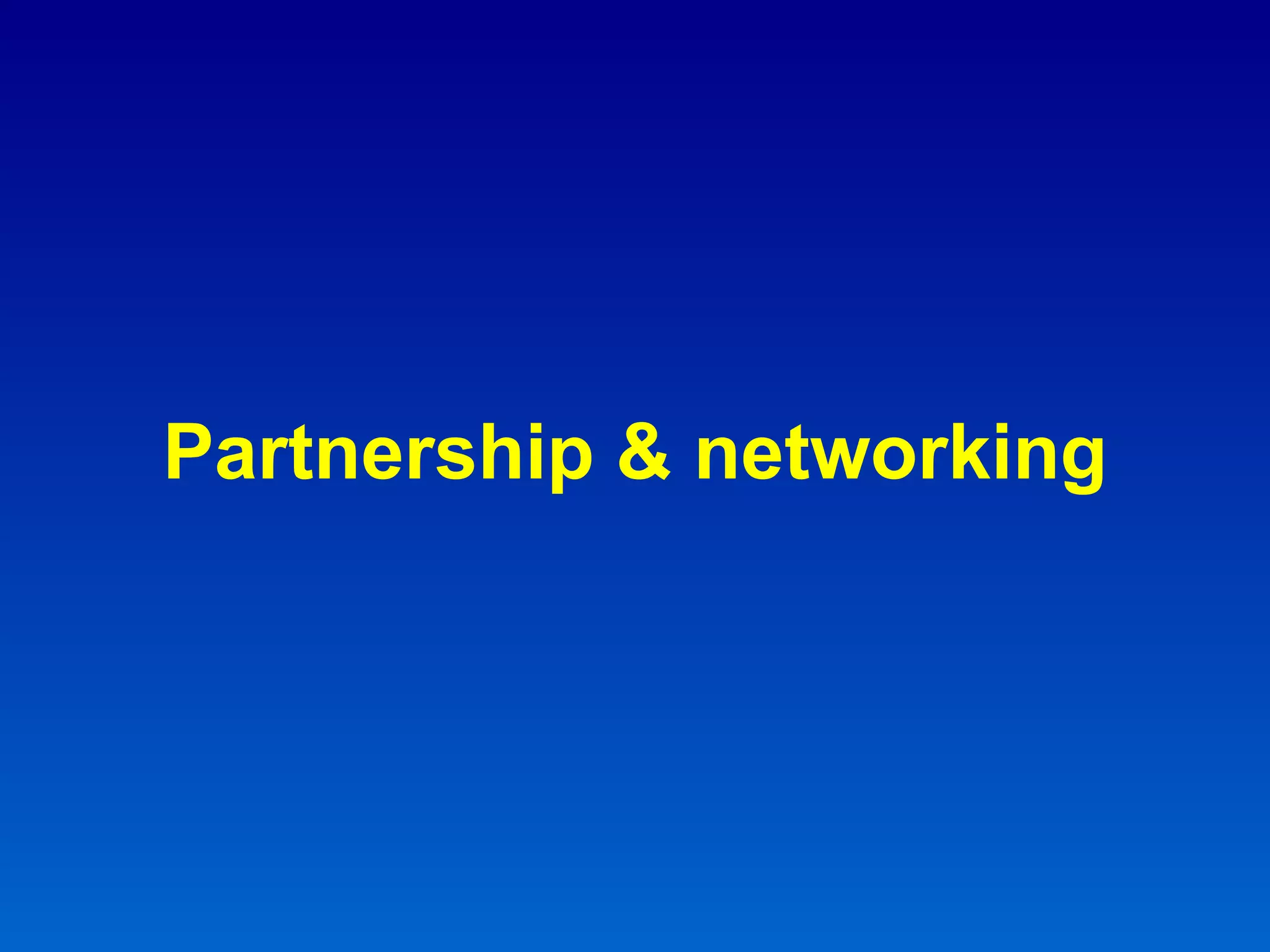 Partnership & networking 