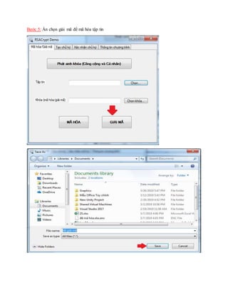 Bước 5: Ấn chọn giải mã để mã hóa tập tin
 