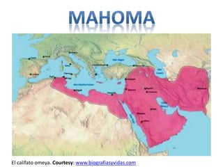 El califato omeya. Courtesy: www.biografiasyvidas.com 
 
