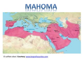 El califato abasí. Courtesy: www.biografiasyvidas.com 
 