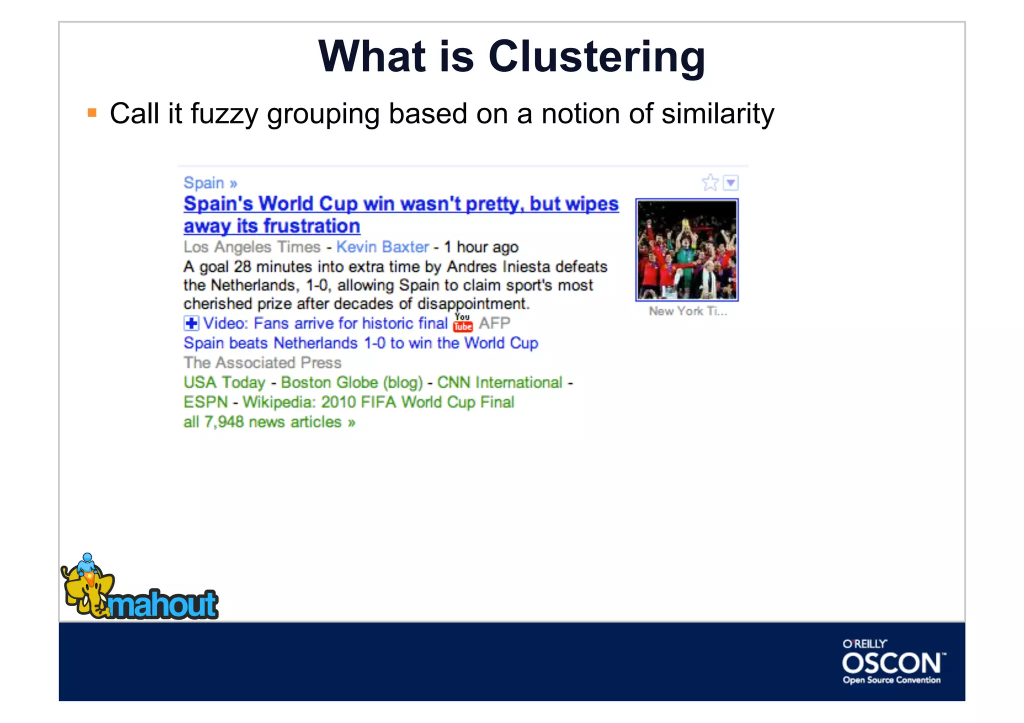 What is Clustering
  Call it fuzzy grouping based on a notion of similarity
 