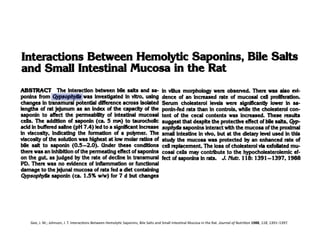Gee,	
  J.	
  M.;	
  Johnson,	
  I.	
  T.	
  InteracFons	
  Between	
  HemolyFc	
  Saponins,	
  Bile	
  Salts	
  and	
  Small	
  IntesFnal	
  Mucosa	
  in	
  the	
  Rat.	
  Journal	
  of	
  Nutri=on	
  1988,	
  118,	
  1391–1397.	
  
 