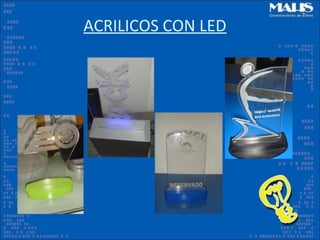 ACRILICOS CON LED
 