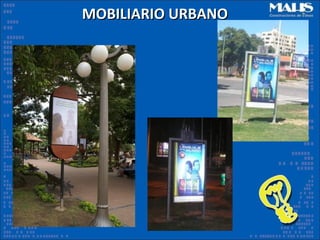 MOBILIARIO URBANO
 