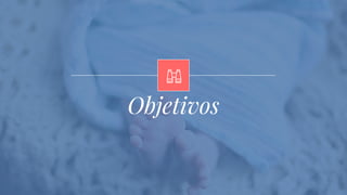 Objetivos
 