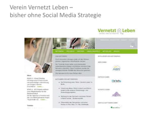 Verein Vernetzt Leben – bisher ohne Social Media Strategie