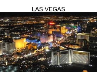LAS VEGAS
 