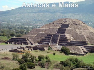 Maias, astecas incas 1