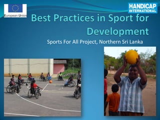 Sports For All Project, Northern Sri Lanka
 
