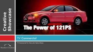 TV Commercial for Chevrolet Optra Diesel. TV Commercial Creative Showcase 