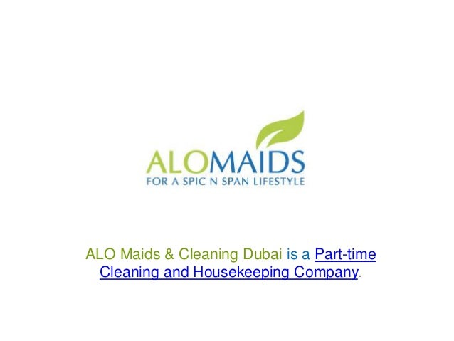 Part Time Cleaning And Maids In Dubai Uae Part Time Cleaning And Maids In Dubai Uae