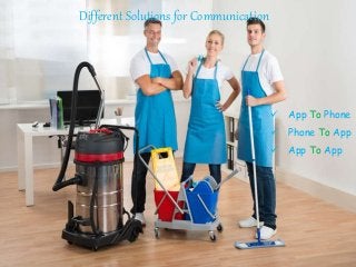 Different Solutions for Communication
 App To Phone
 Phone To App
 App To App
 