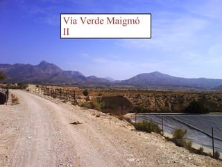 Vía Verde Maigmó II 