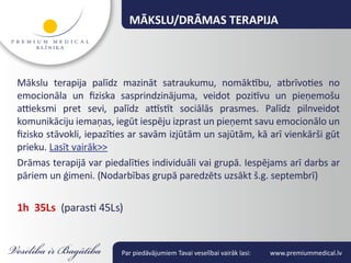 MĀKSLU/DRĀMAS TERAPIJA



Mākslu terapija palīdz mazināt satraukumu, nomāktību, atbrīvoties no
emocionāla un fiziska sasprindzinājuma, veidot pozitīvu un pieņemošu
attieksmi pret sevi, palīdz attīstīt sociālās prasmes. Palīdz pilnveidot
komunikāciju iemaņas, iegūt iespēju izprast un pieņemt savu emocionālo un
fizisko stāvokli, iepazīties ar savām izjūtām un sajūtām, kā arī vienkārši gūt
prieku. Lasīt vairāk>>
Drāmas terapijā var piedalīties individuāli vai grupā. Iespējams arī darbs ar
pāriem un ģimeni. (Nodarbības grupā paredzēts uzsākt š.g. septembrī)


1h 35Ls (parasti 45Ls)


                         Par piedāvājumiem Tavai veselībai vairāk lasi:   www.premiummedical.lv
 